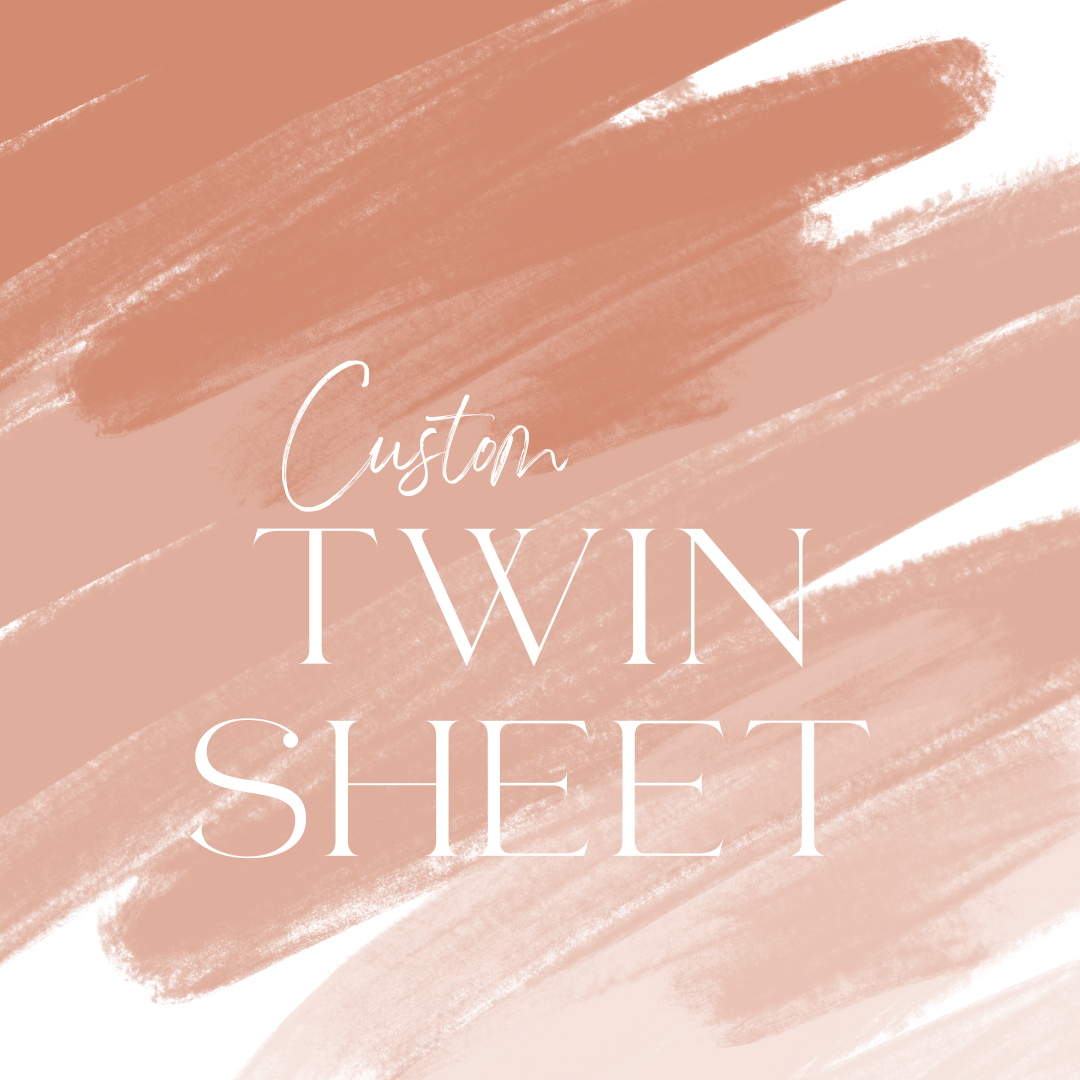 Custom Twin Sheet